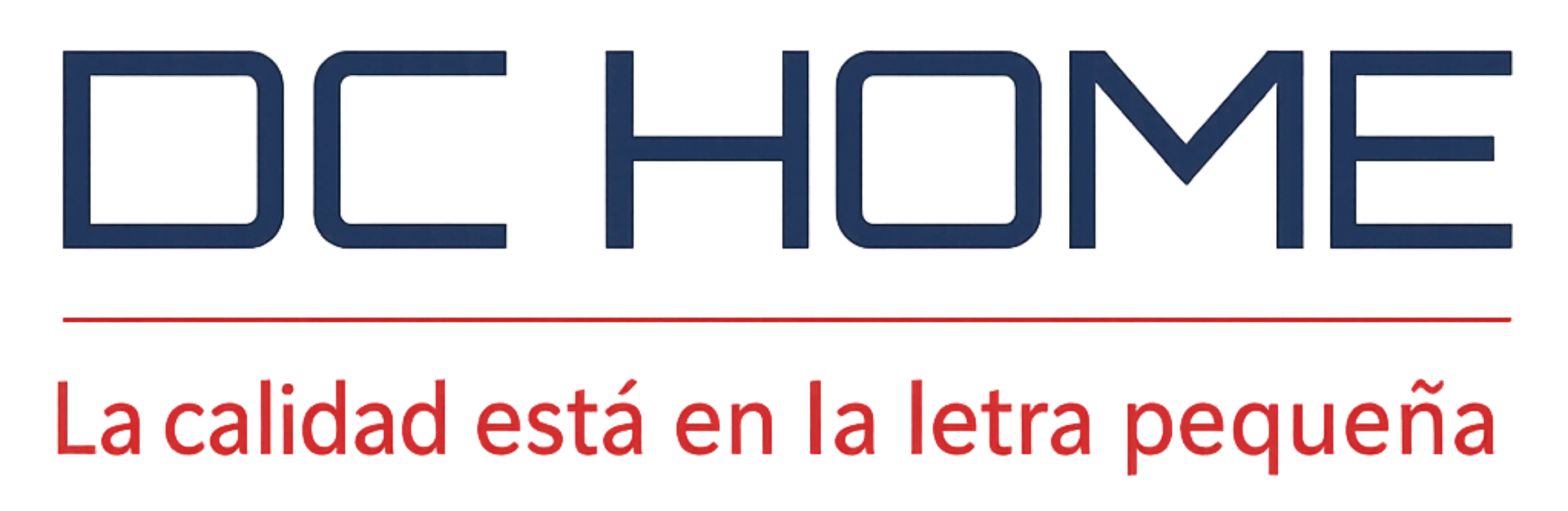 DC HOME - La calidad está en la letra pequeña